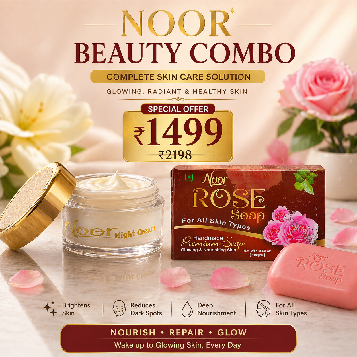 NOOR Beauty Combo – Night Cream + Rose Soap | Complete Skin Glow Care (Special Offer ₹1499)